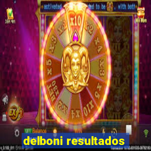 delboni resultados